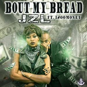 'Bout My Bread (feat. 1200Money) [Explicit]