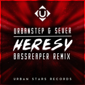 Heresy (bassReaper Remix)