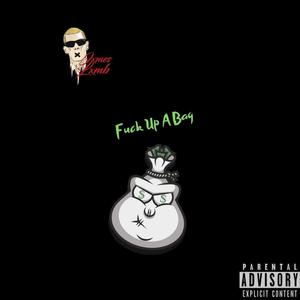 **** Up a Bag (Explicit)