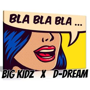 Bla Bla Bla (feat. BigKidz)