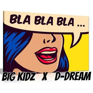 Bla Bla Bla(feat. BigKidz)