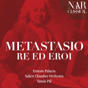 Metastasio: Re ed Eroi