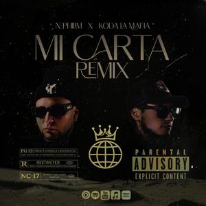 Mi carta (feat. Køda la mafia) (Remix)