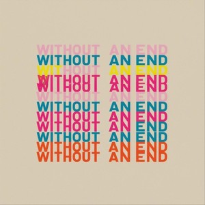 Without an End