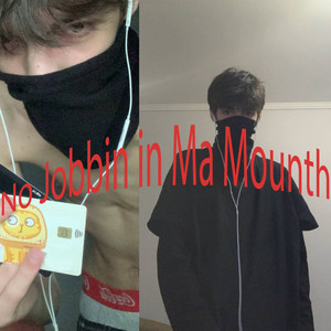 No Jobbin in Ma Mounth (Explicit)