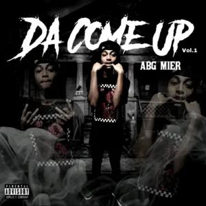 DA COME UP (Explicit)