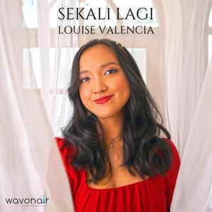 Sekali Lagi(feat. Louise Valencia)
