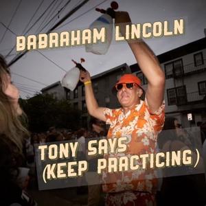 Tony Says (Keep Practicing)