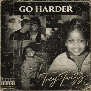 Go Harder (Explicit)