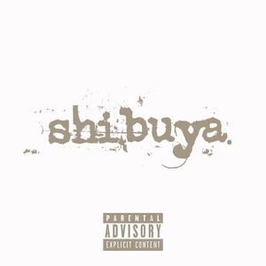 shibuya. (Explicit)