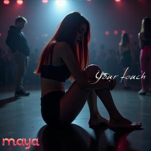 Your Touch (by Maya)