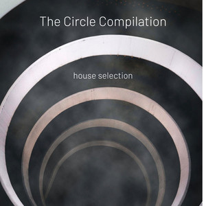 The Circle Compilation - House Selection