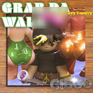 Grab da Wall (Explicit)