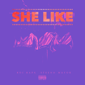 She Like (Explicit)