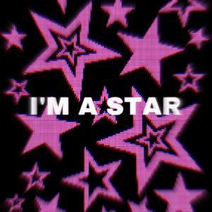 I'm A Star