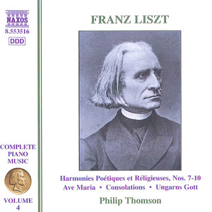 Liszt: 6 Consolations / Ave Maria (Liszt Complete Piano Music, Vol. 4)