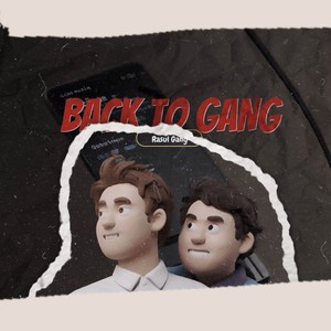 BACK TO GANG
