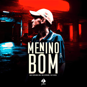 Menino Bom (Explicit)