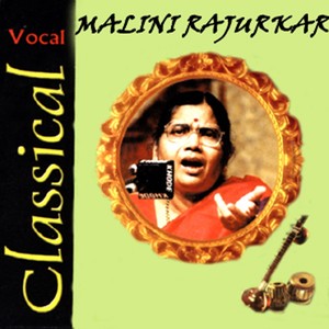 Classical Vocal: Malini Rajurkar