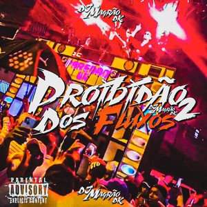 Proibidão Dos Fluxos 2 (Explicit)