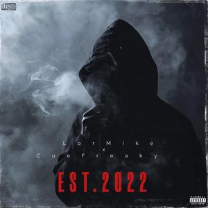 Est.2022 (feat. Cuefreaky) [G-Mix] [Explicit]