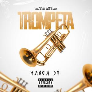 TROMPETA (feat. Manga Dr)