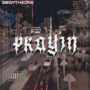 PRAYIN (Explicit)