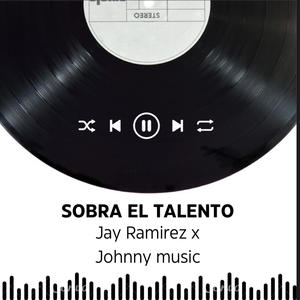 Sobra el talento (feat. Johnny music)