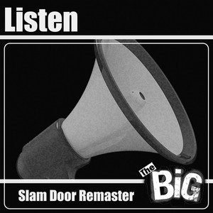 Listen (Slam Door Remaster)