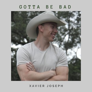 Gotta Be Bad