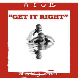 Get it Right (feat. Mac3ray) (Explicit)