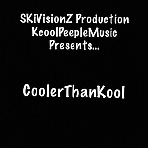 Cooler Than Kool (Explicit)