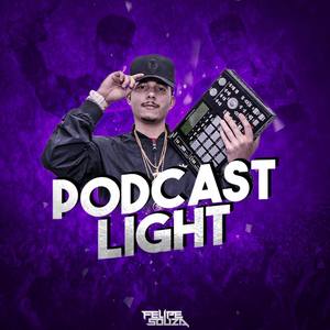 Podcast Light DJ Felipe Souza