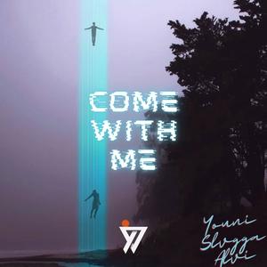 Come With Me(feat. Slvgga & Alvi) (Explicit)
