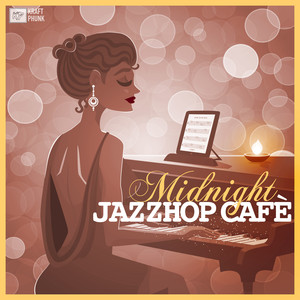 Midnight Jazzhop Cafè: Jazzscape Instrumentals, Relaxing Night Hip Hop Swing Beats