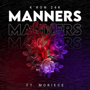 Manners (feat. Moriece) [Explicit]