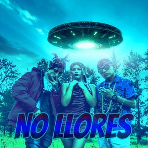 No Llores (Explicit)