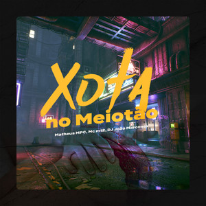 Xota no Meiotão (Explicit)