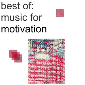 Best of Music for Motivation