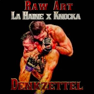 prodbyknocka - Denkzettel(feat. La Haine) (Explicit)