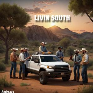 Livin South (Explicit)