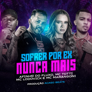 Sofrer por Ex Nunca Mais (Explicit)