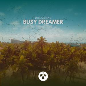 Busy Dreamer
