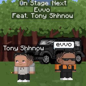On stage next (feat. Tony Shhnow) (Explicit)