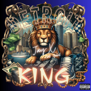 Detroit King (Explicit)