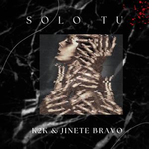 S O L O T U (feat. JINETE BRAVO) [Explicit]