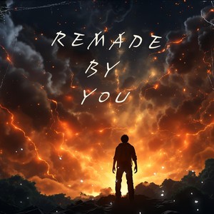 Remade by You