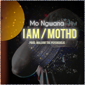 I Am/Motho