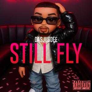 Still Fly (FreeStyle) (Explicit)