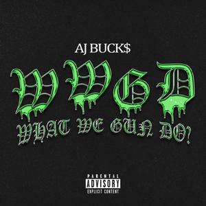 What We Gun Do (WWGD) [Explicit]